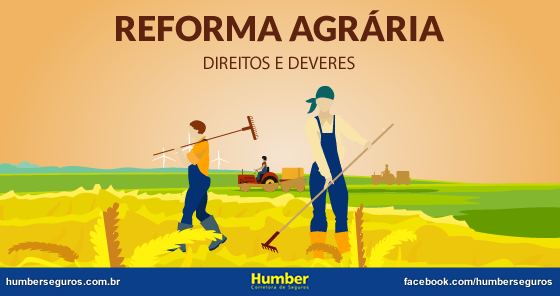 Reforma agrária: direitos e deveres sobre o imóvel rural